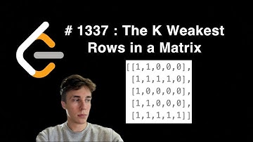 The K Weakest Rows in a Matrix | 1337 Leetcode | Python3