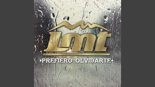 Prefiero Olvidarte