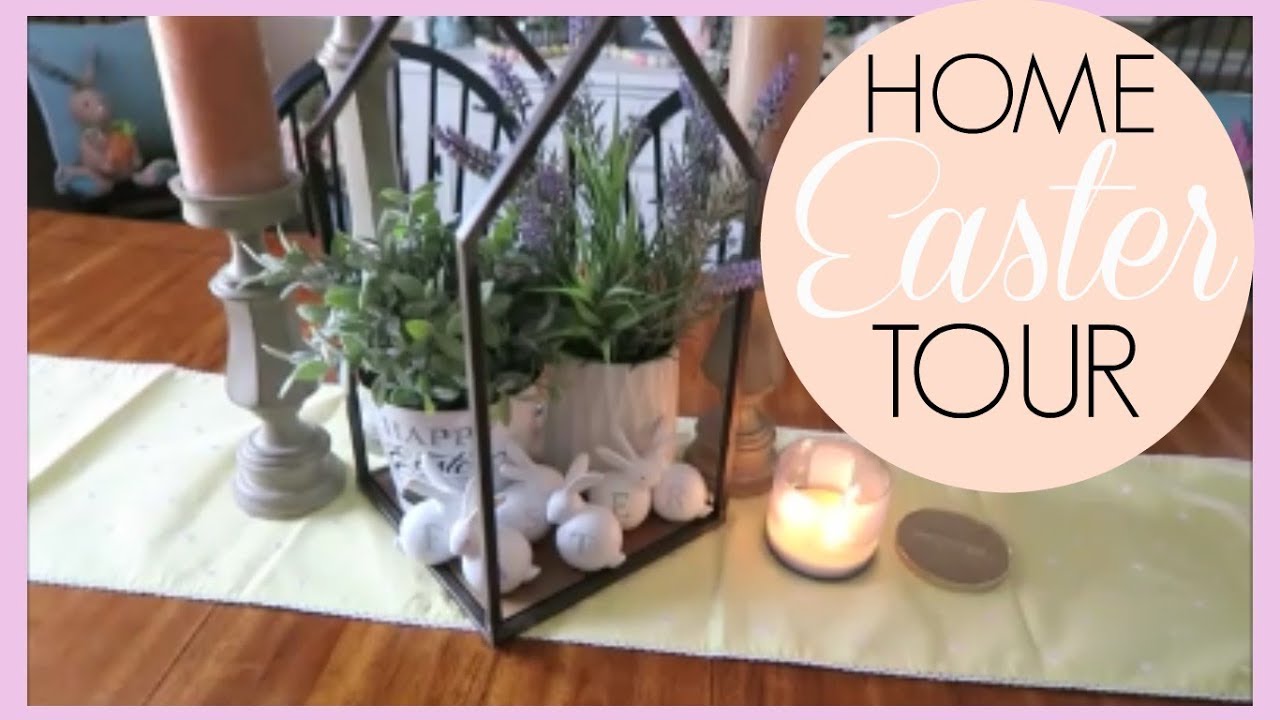 Easter Home Decor Tour April 2019 YouTube