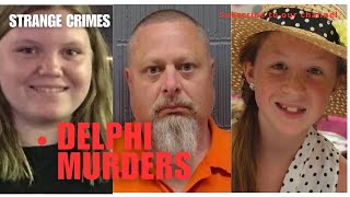 Famous DELPHI MURDERS : The Evidence that gave Justice After Years  Wealth