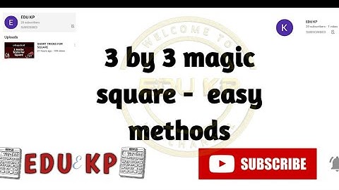 3X3 SQUARE || 3 by 3 magic square || easy methods... || EDU KP