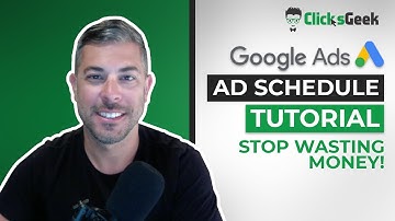 Ad Schedule Google Ads Tutorial | STOP Wasting Money
