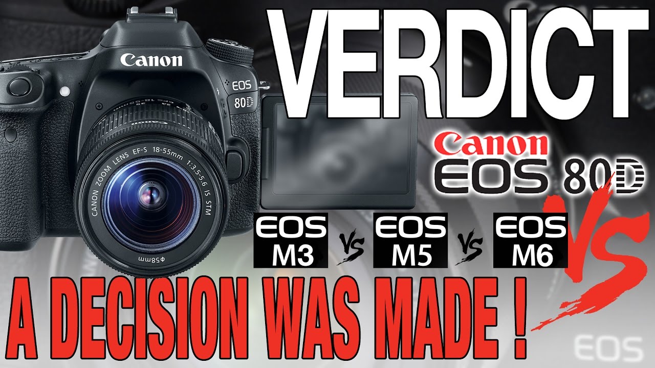 REFURBISHED Canon EOS 80D vs M3 M5 and M6 vs NEW YouTube