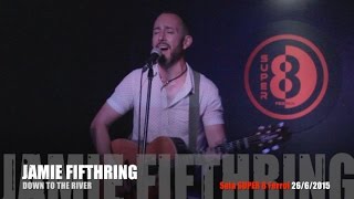 Jamie Fifthring - Down to the river SALA SUPER 8 Ferrol 26/6/2015