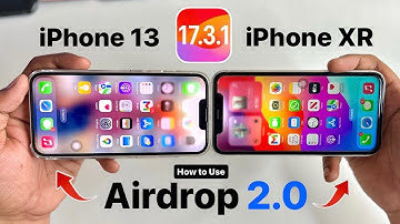 How to Use Airdrop 2.0 on iPhone 13 & iPhone XR on iOS 17.3.1
