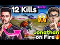 Jonathan on fire  godlike 12 kills domination 