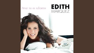 Video thumbnail of "Edith Márquez - A Partir de Hoy"