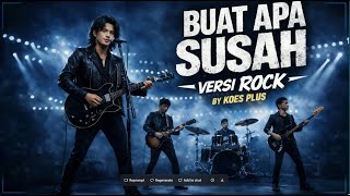 Buat Apa Susah  Koes Plus  Legendary Indonesian Rock Cover   Dreamsound Tracks