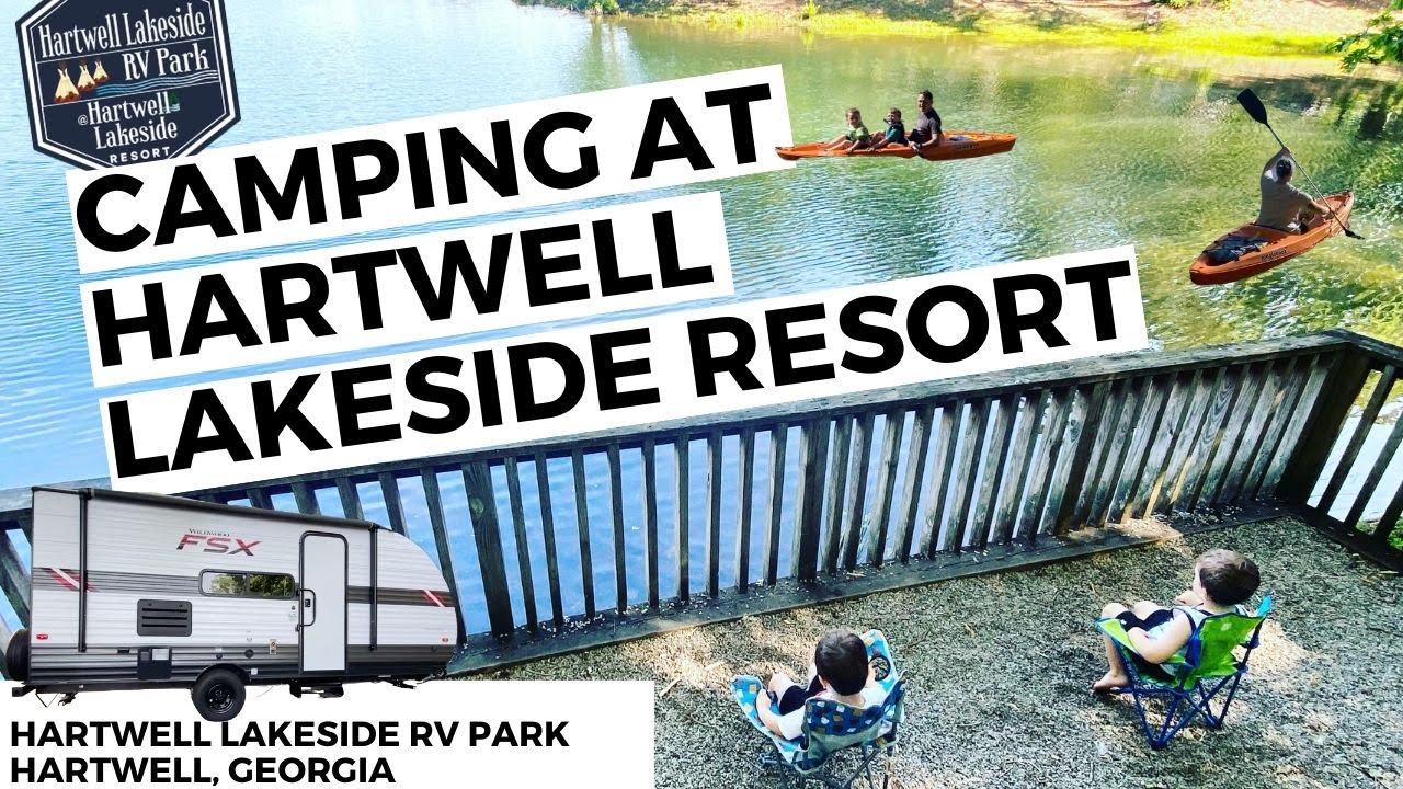 CAMPING AT THE "NEW" HARTWELL LAKE RESORT! | Hartwell Lakeside RV Park | Camper Life