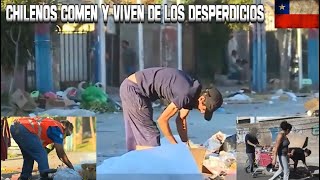 Chilenos comen y viven de los desperdicios, una cruda realidad