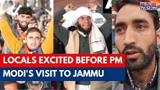 Locals Express Excitement Ahead Of Prime Minister Narendra Modi's Visit To Jammu On Tuesday