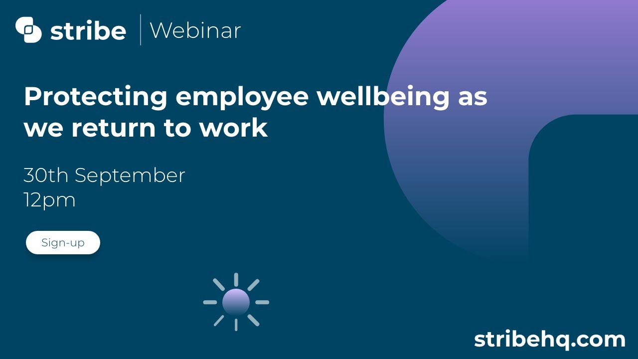 Stribe Sessions #1 - Protecting Employee Wellbeing