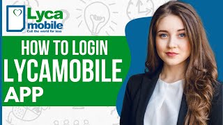 How To Login Lycamobile App (2023)