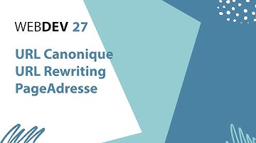 WEBDEV URL Canonique + URL Rewriting