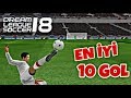 EN İYİ 10 GOL - DREAM LEAGUE SOCCER 2018