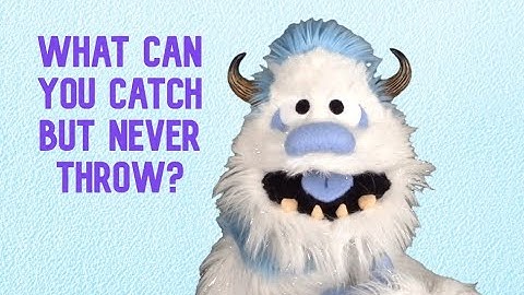 What can you catch but never throw? (Jokes for kids)