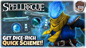 My Get Dice-Rich Quick Scheme!! | SpellRogue