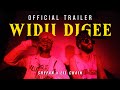 Widii digee official trailer shyfan x lilchain