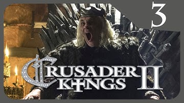 Crusader Kings II Game of Thrones - Mad King Targaryen #3