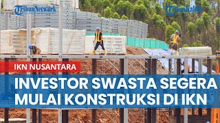 Bank Indonesia, BUMN dan Investor Swasta Segera Mulai Konstruksi di IKN Nusantara
