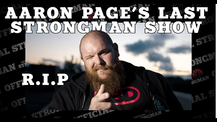 Aaron Page's LAST Strongman Contest - Europe's Str...