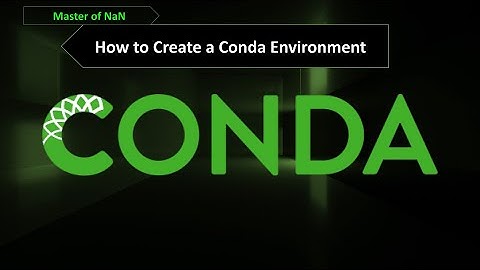 Python Basics: How to Setup A Conda Environment