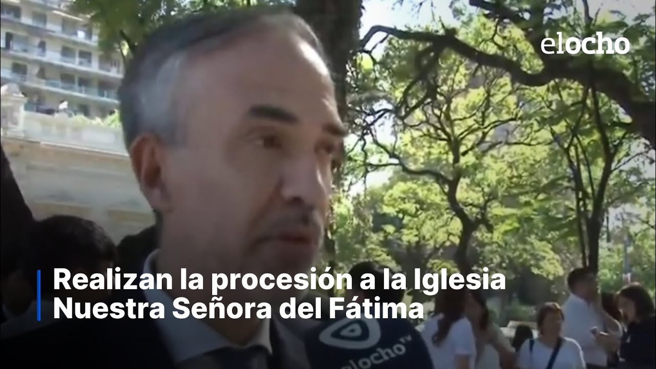 PROCESIÓN A LA IGLESIA NUESTRA SEÑORA DEL FÁTIMA