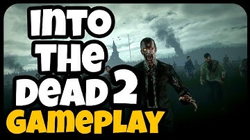 INTO THE DEAD 2 GAMEPLAY - Android ios