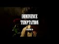 Imminence - Temptation - Karaoke (26) [Original Instrumental]