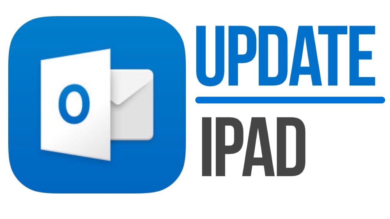 How To Update Microsoft Outlook App In IPad IPad Mini IPad Pro IPad