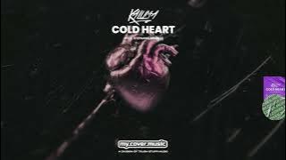 KALUMA - Cold Heart (with Stephanie Schulte)