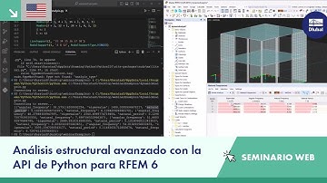 [EN] Seminario web | Análisis estructural avanzado con la API de Python para RFEM 6