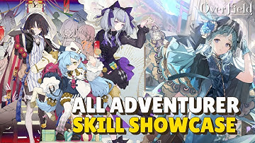 All Adventurer Skill Showcase & Upcoming Adventurer  | Overfield