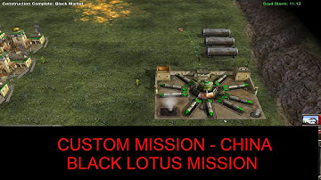 Command & Conquer- Generals Gameplay (CUSTOM MISSION - CHINA - Black Lotus Mission)
