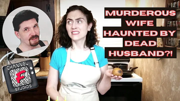 Watch what happens when MURDEROUS wife is HAUNTED ...