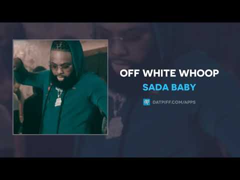 Sada Baby - Off White Whoop (AUDIO)