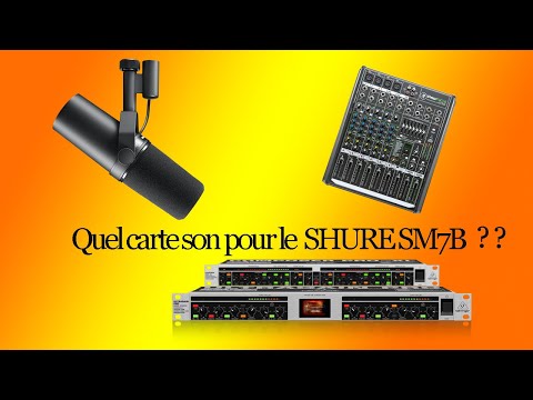 Shure SM7B Quel carte son  pour le  brancher