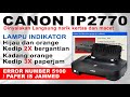 Cara Mengatasi Printer Canon iP2770 Tombol Lampu Hijau Dan Orange Berkedip 2x Dan Error Number 5100