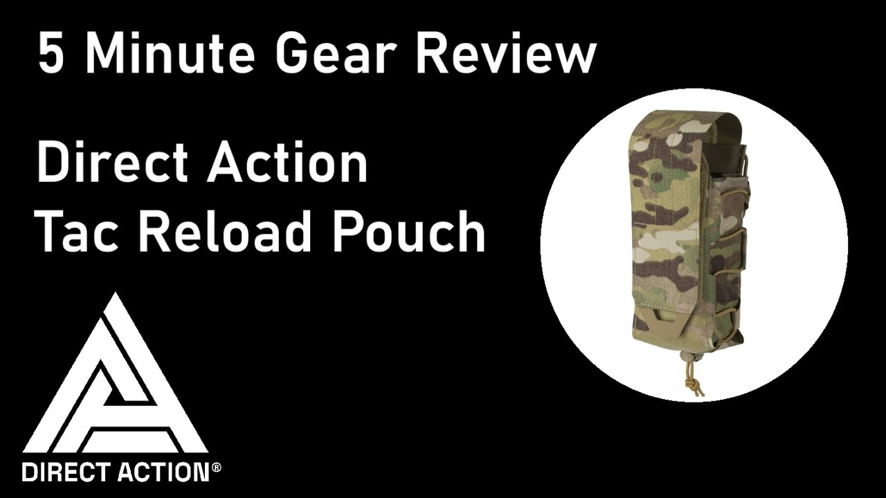 5 minute gear review: Direct Action Tac Reload Pouch - YouTube