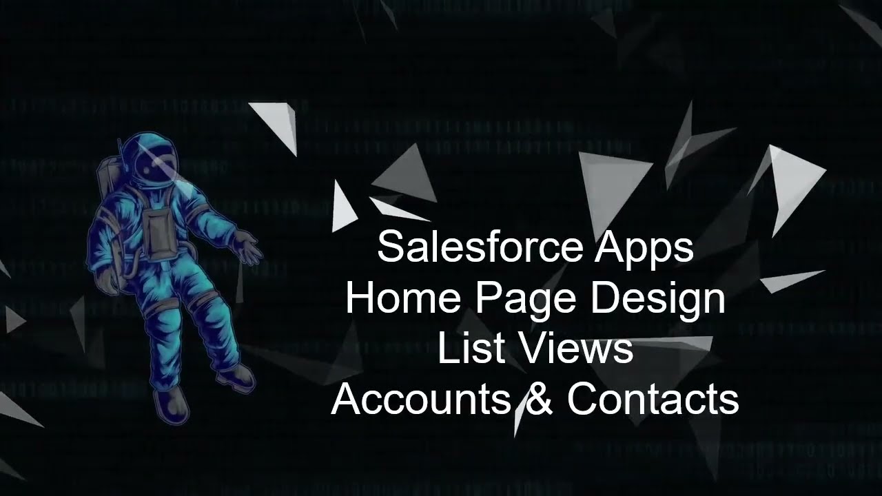 Salesforce Home Page Design, List Views, Accounts & Contacts