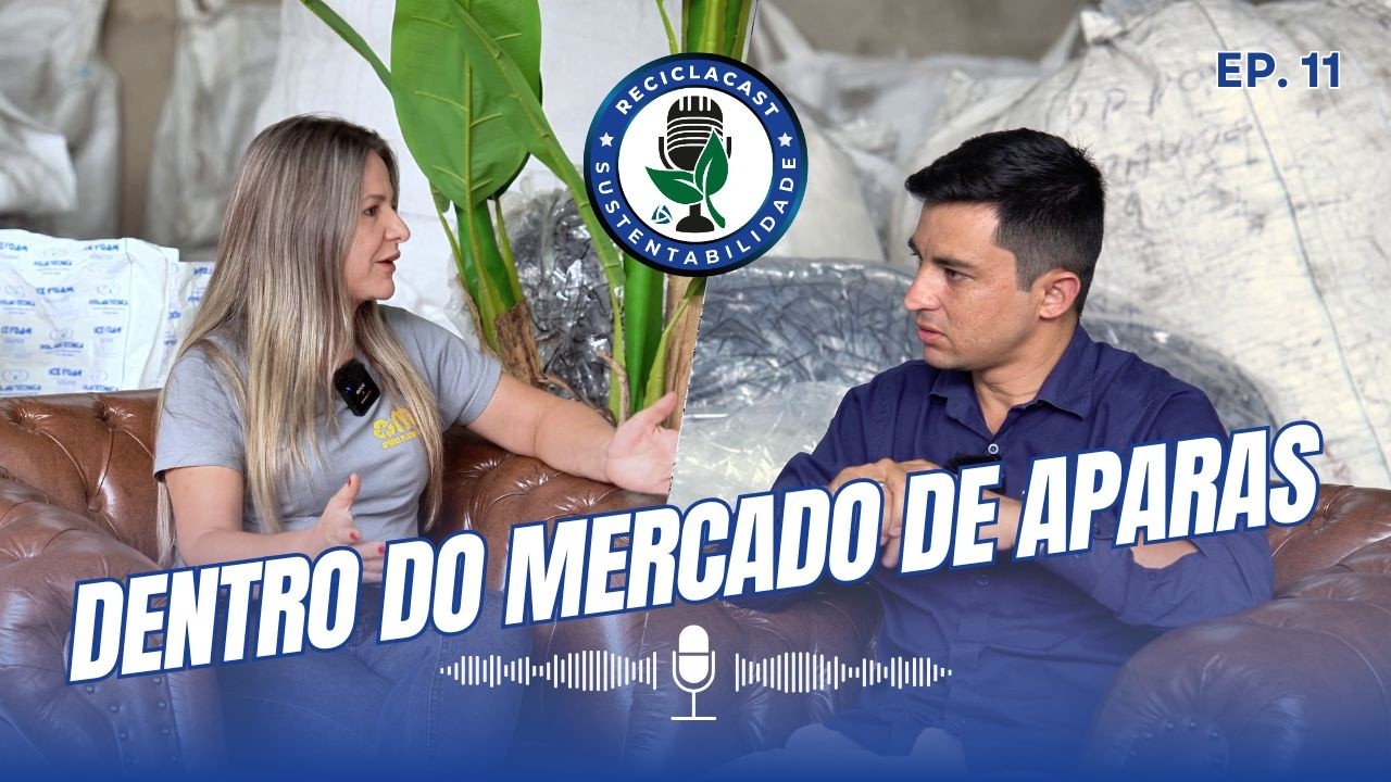 ECONOMIA CIRCULAR NA PRÁTICA COM A MJL APARAS (Jane Sinatto) | ReciclaCast 11