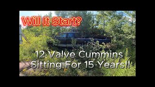 Will It Start?  Dodge 2500 with a 12 valve Cummins sitting for 15 years!