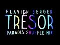 Flavien Berger - Trésor (Paradis Shuffle Mix)