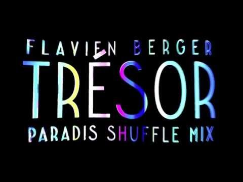 Flavien Berger - Trésor (Paradis Shuffle Mix)