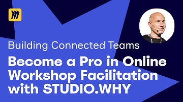 Become a Pro in Online Workshop Facilitation with STUDIO.WHY | Expert Tips and Strategies