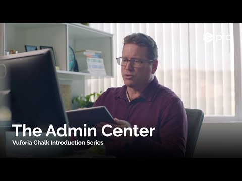 Using the Admin Center - Vuforia Chalk Introduction Series
