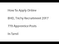 How To Apply Online BHEL Trichy Recruitment 2017 770 Apprentice Posts in...