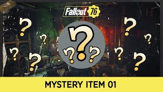 Fallout 76 Mystery Item 01 | 10th March