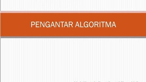 Day-2 Algoritma dan Pemrograman (Teori): Pengantar Algoritma Part-A