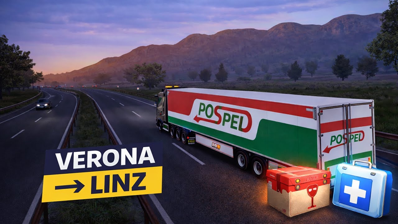 ETS2 | Verona → Linz | Değerli & kırılgan yük taşıyorum (Tıbbi ekipman)